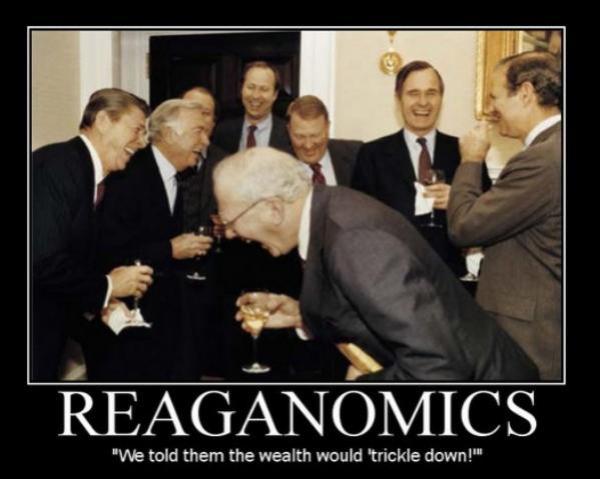 TRICKLE DOWN = Reaganomics VOODOO LIES