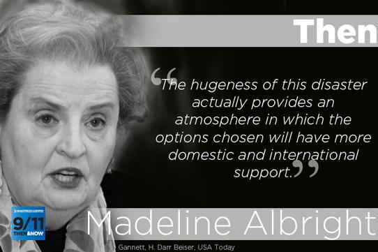 Madeline Albright ON THE ADVATAGES OF 911